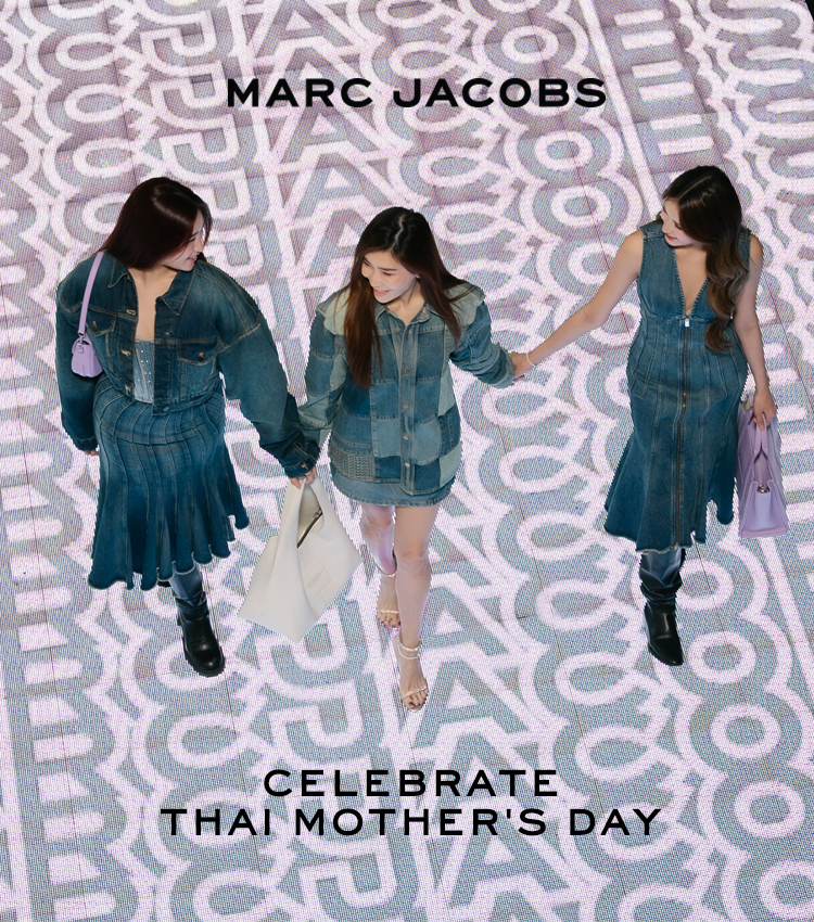 Marc Jacobs Celebrate Thai Mother's Day